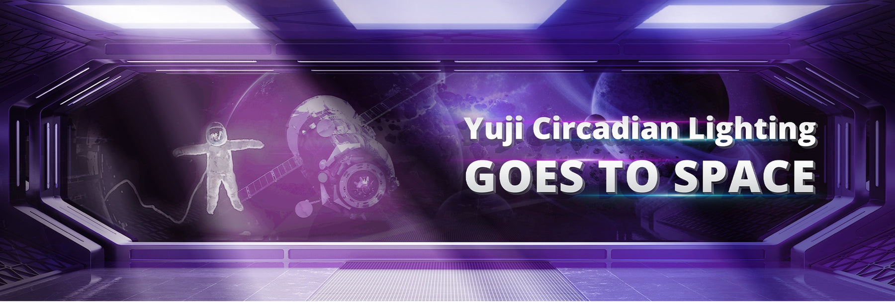 YUJILEDS: Exclusive Led Circadian Light Sources Provider for International Space Station