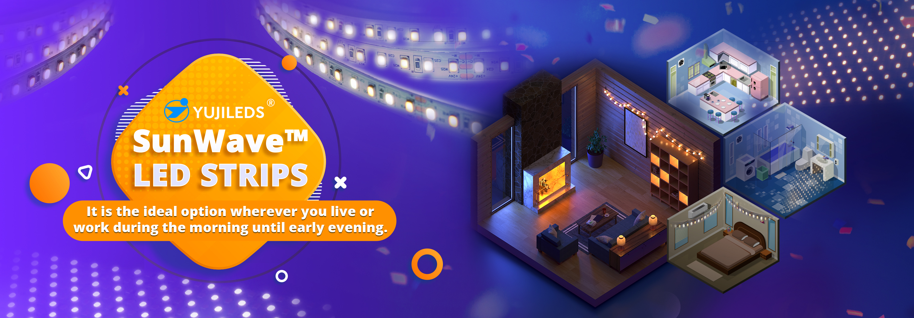 SunWave™ LED Strips SunWave™ LED Strips